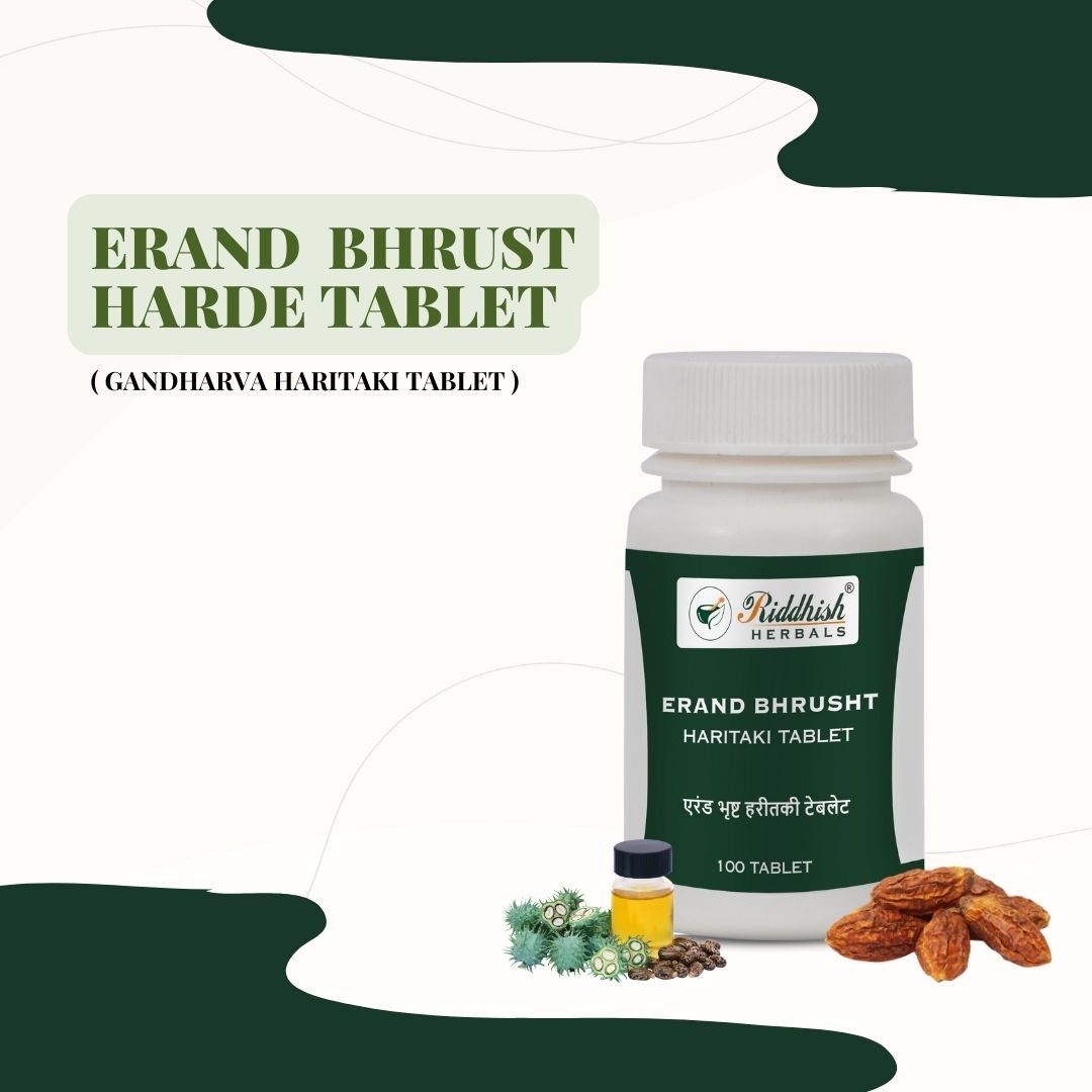 Erand Bhrust Harde Tablet Gandharva Haritaki | Riddhish Herbals