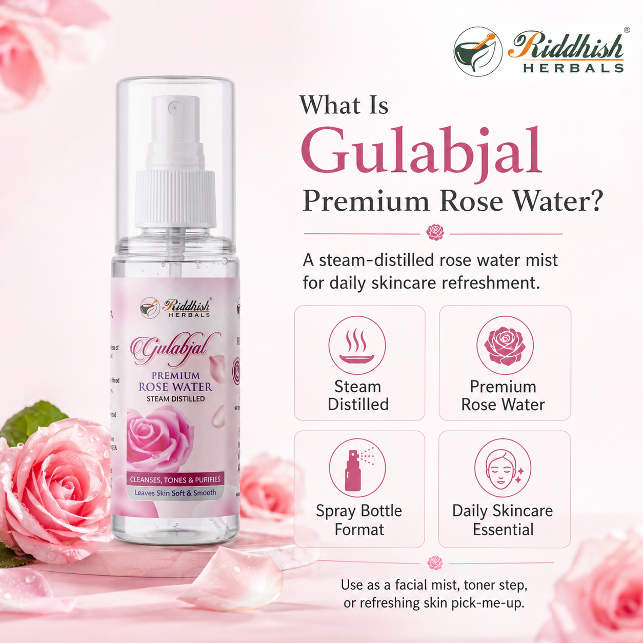 Riddhish Herbals Premium Rose Water (Steam Distilled) | Rosa centifolia | Cleanses, Tones & Purifies | 100ml