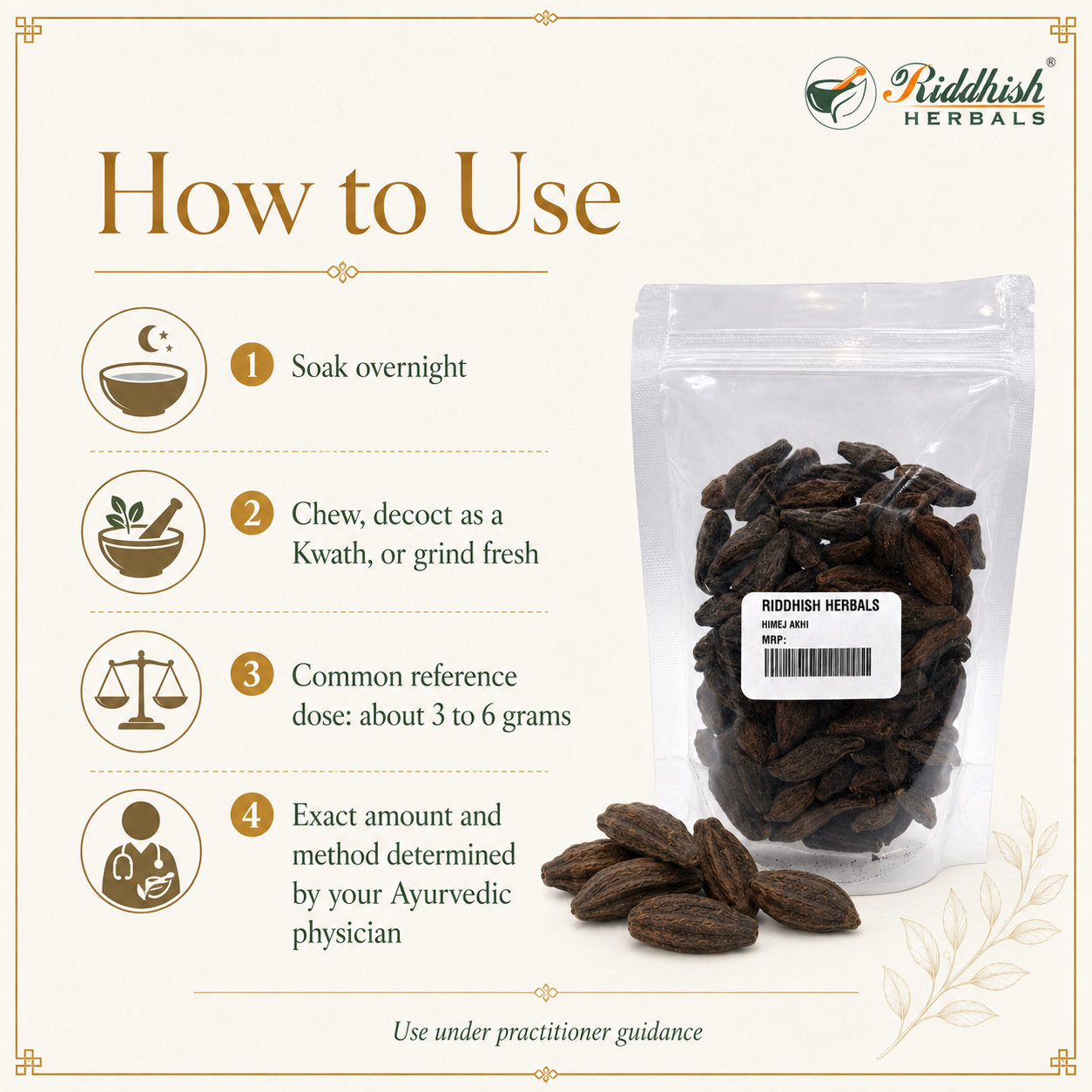 Himej Akhi how to use soak overnight chew decoct as Kwath grind fresh 3 to 6 grams practitioner guidance infographic