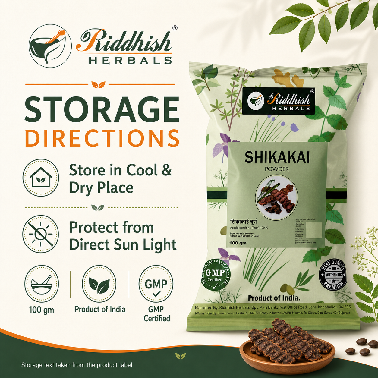 Shikakai Powder storage directions store in a cool dry place and protect from direct sunlight